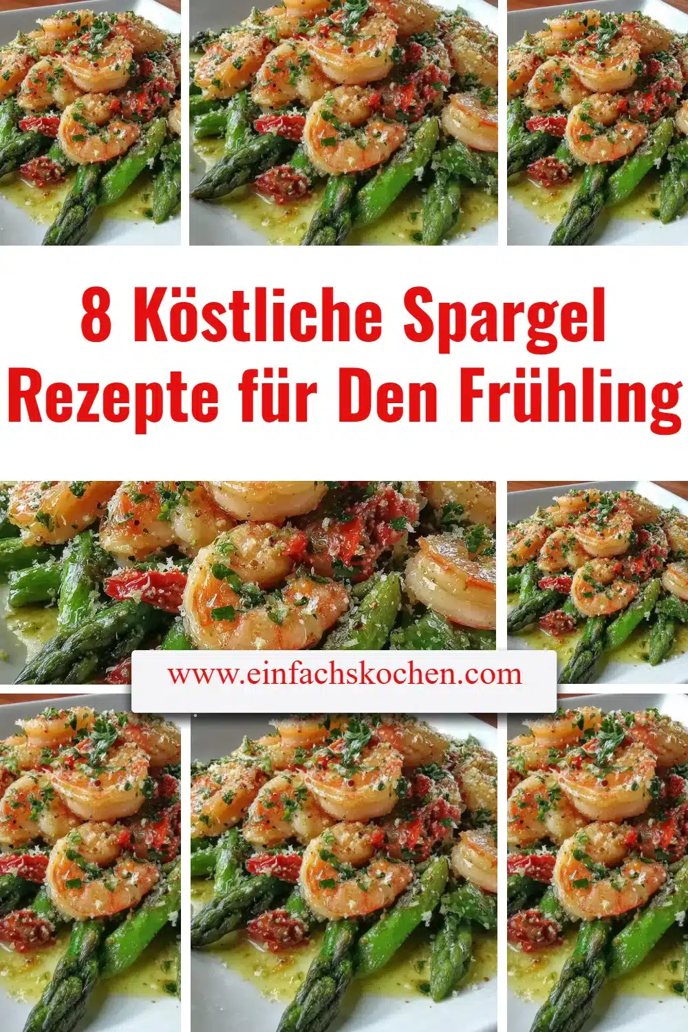 8 köstliche Spargel Rezepte für leckere Frühling-Gerichte