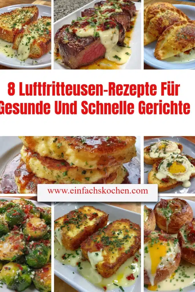 Gesunde und schnelle Luftfritteusen-Rezepte für einfache Gerichte